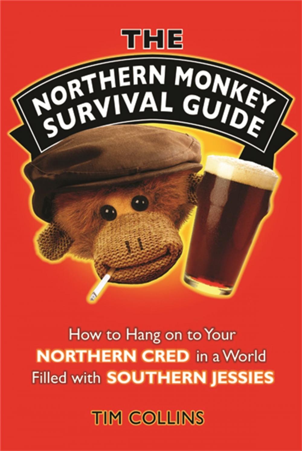 Big bigCover of The Northern Monkey Survival Guide