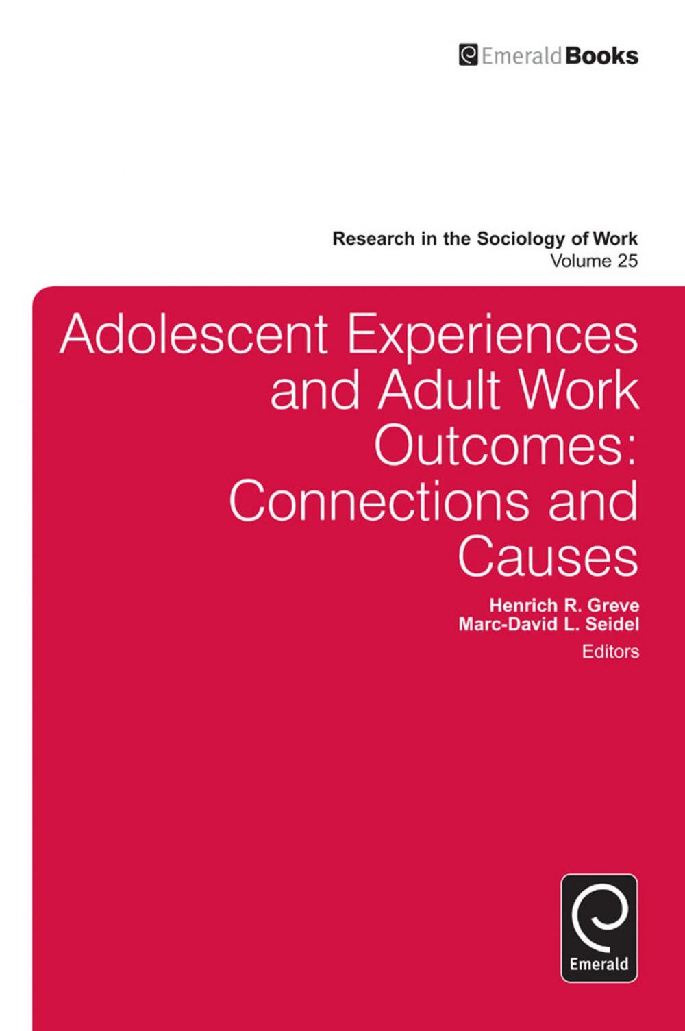 Big bigCover of Adolescent Experiences and Adult Work Outcomes