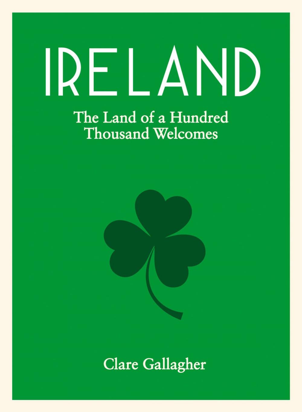 Big bigCover of Ireland: The Land of a Hundred Thousand Welcomes