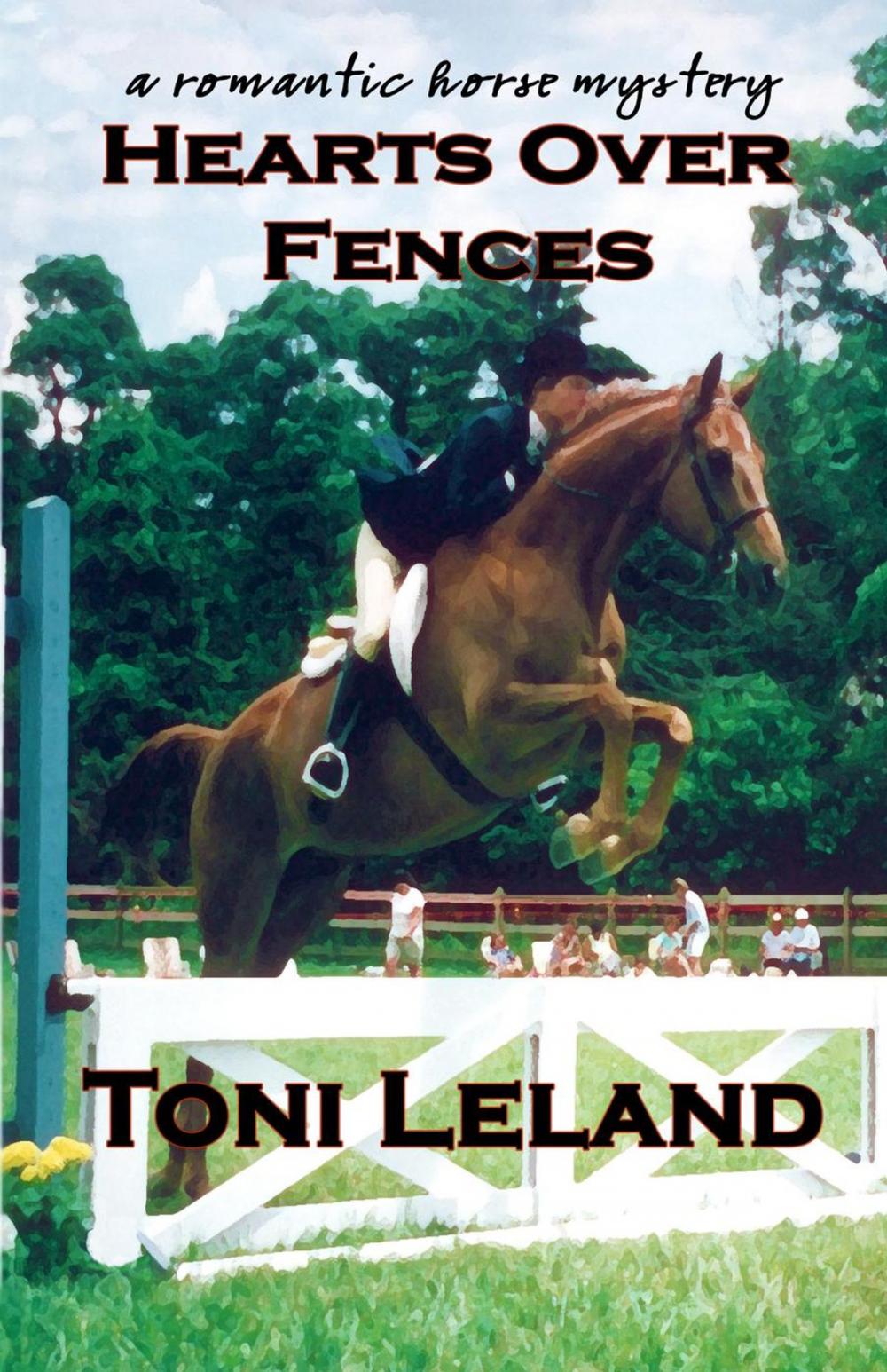 Big bigCover of Hearts Over Fences - A Romantic Horse Mystery