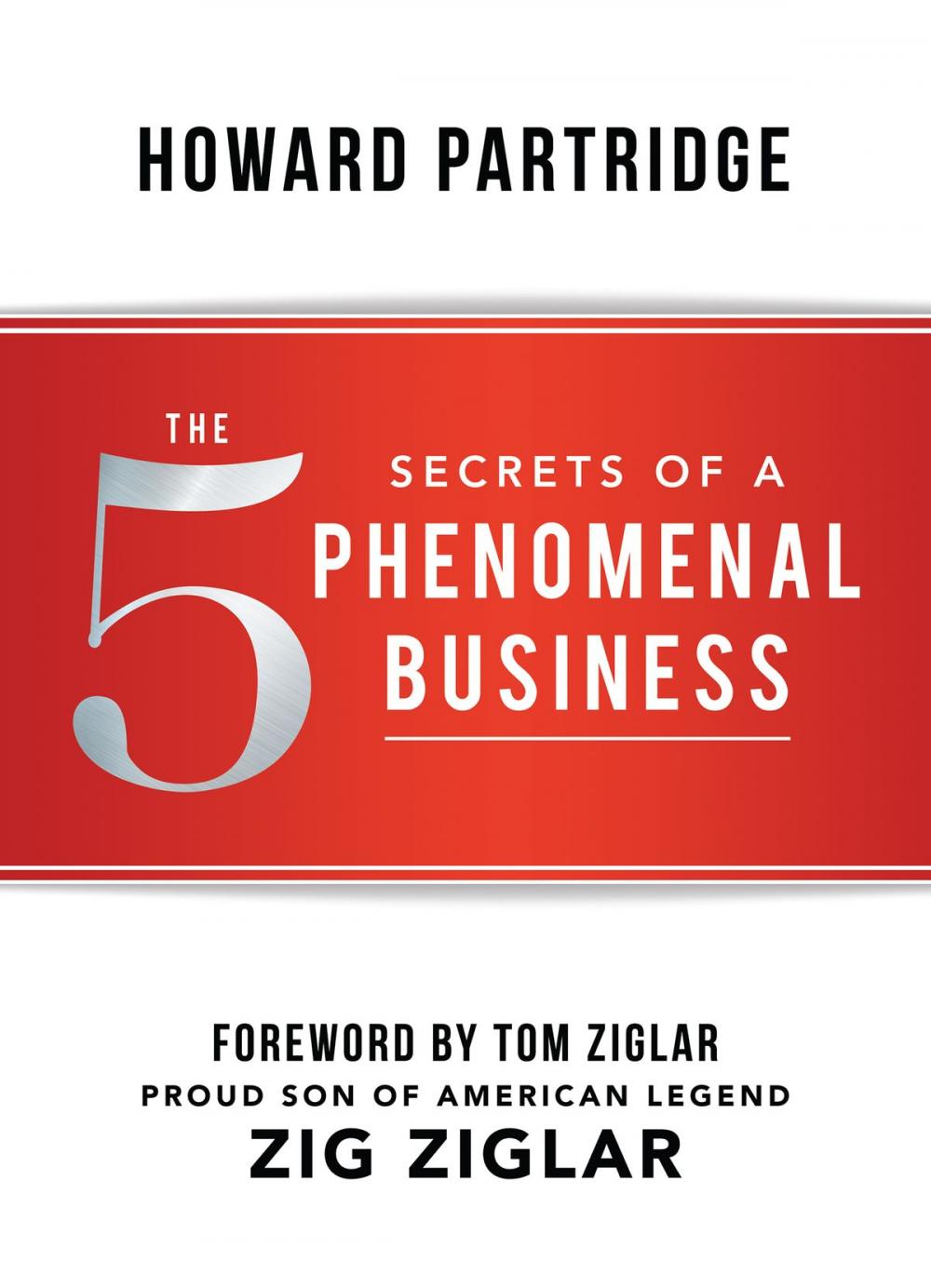 Big bigCover of The 5 Secrets of a Phenomenal Business