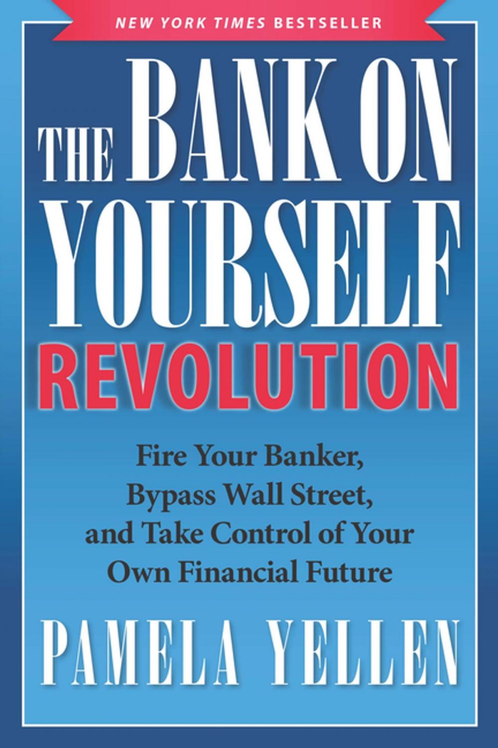 Big bigCover of The Bank On Yourself Revolution