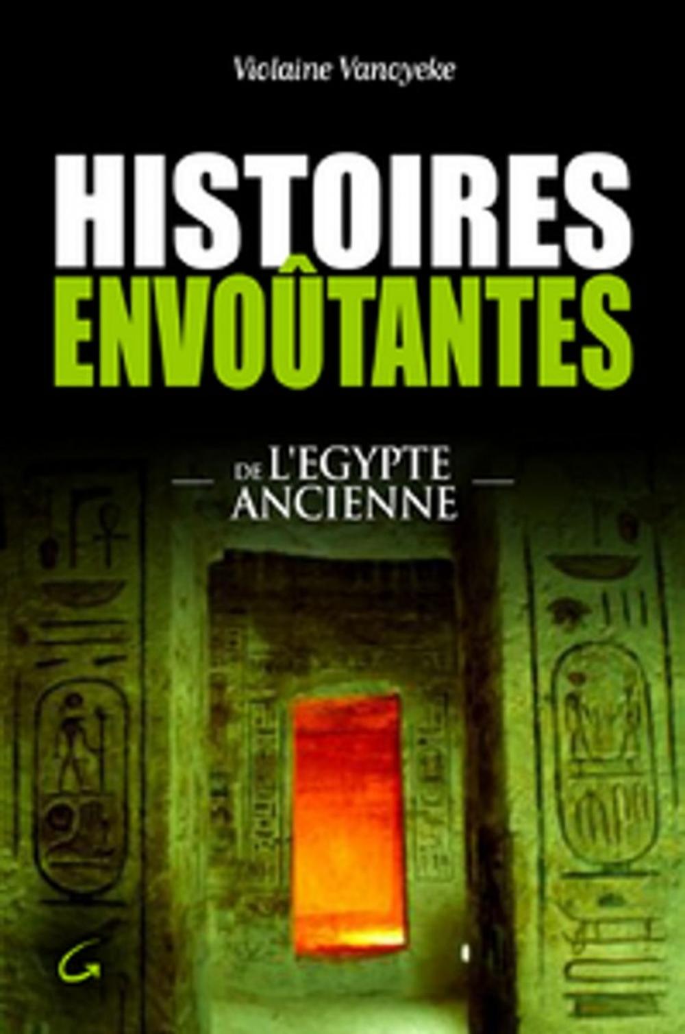 Big bigCover of Histoires envoûtantes de l'Egypte Ancienne