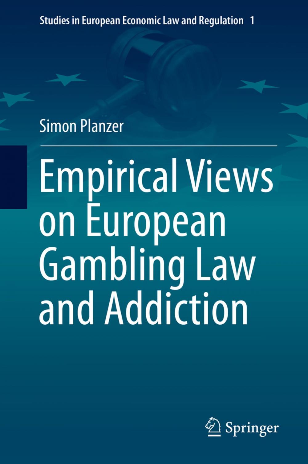 Big bigCover of Empirical Views on European Gambling Law and Addiction