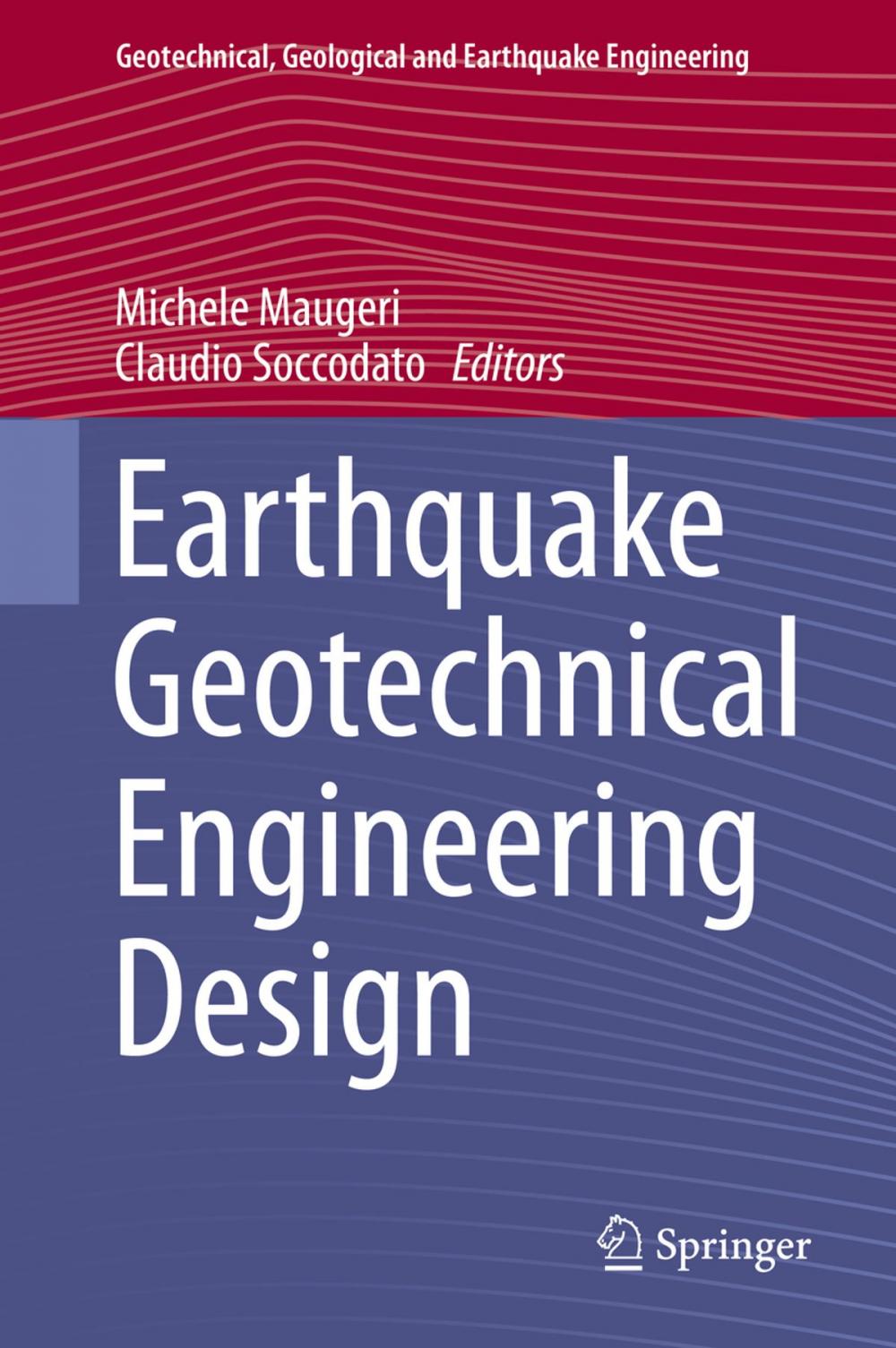 Big bigCover of Earthquake Geotechnical Engineering Design