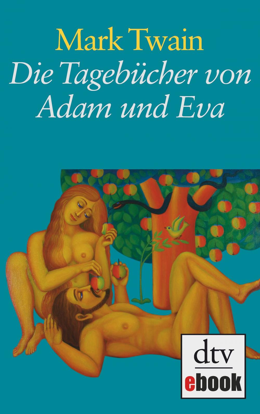 Big bigCover of Die Tagebücher von Adam und Eva