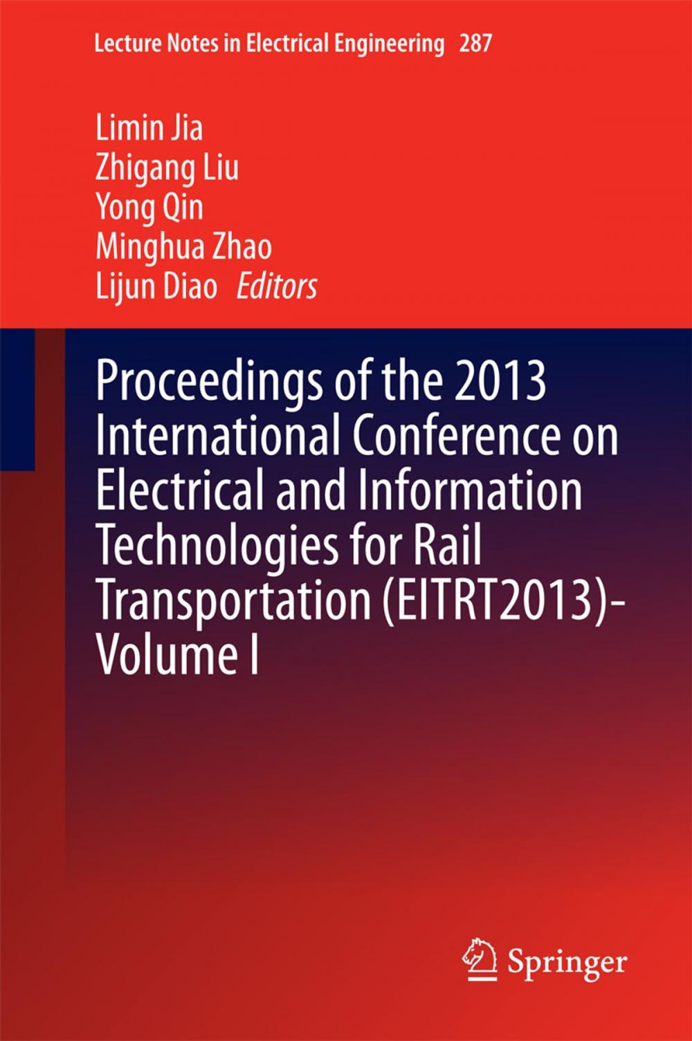 Big bigCover of Proceedings of the 2013 International Conference on Electrical and Information Technologies for Rail Transportation (EITRT2013)-Volume I