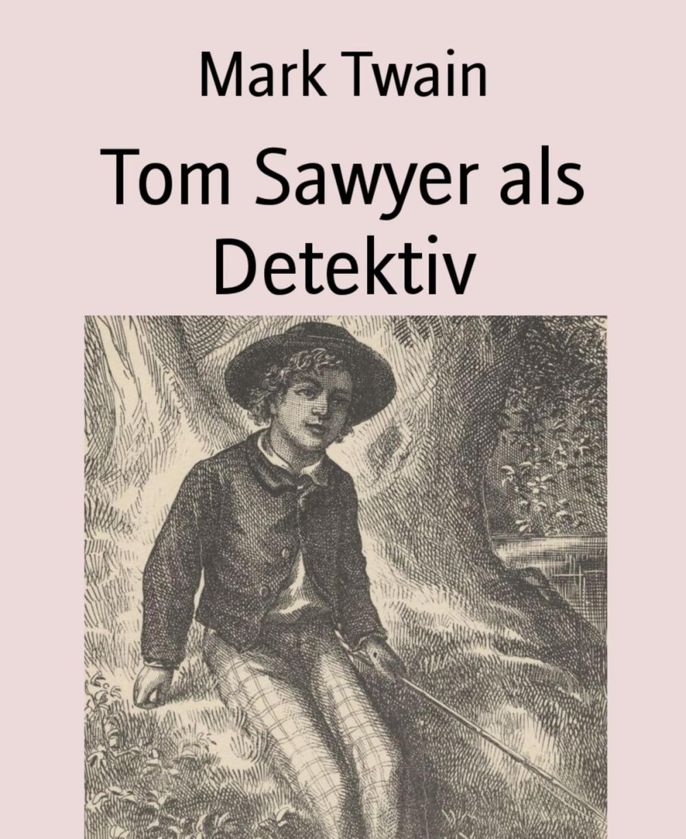 Big bigCover of Tom Sawyer als Detektiv