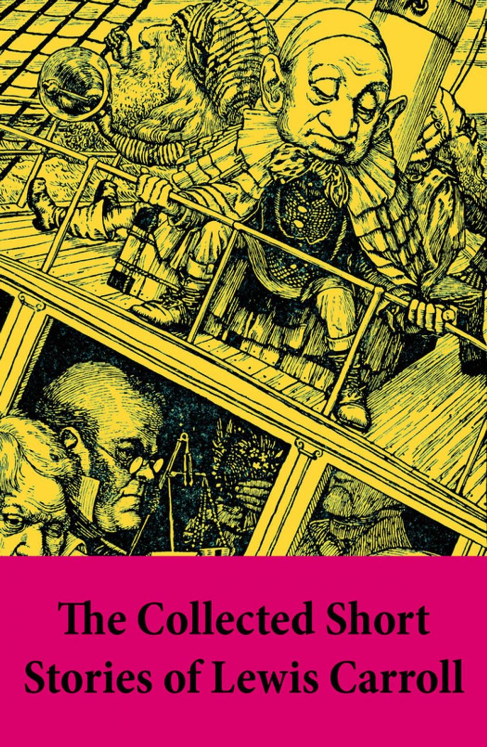 Big bigCover of The Collected Short Stories of Lewis Carroll