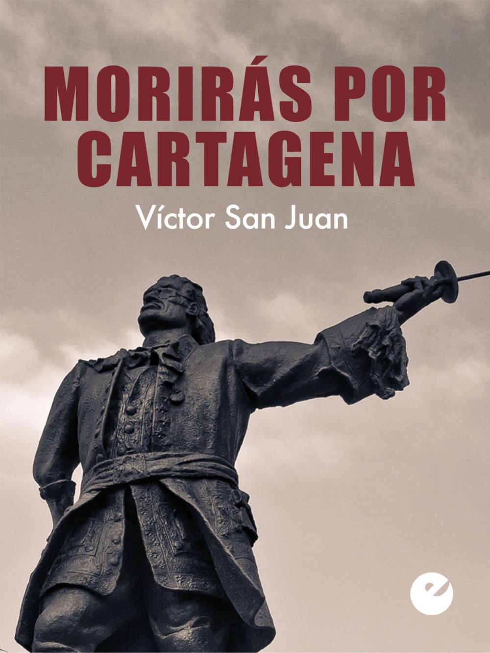 Big bigCover of Morirás por Cartagena