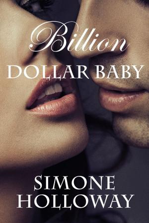 Cover of the book Billion Dollar Baby (Book 2, Part 3) by Simone Holloway