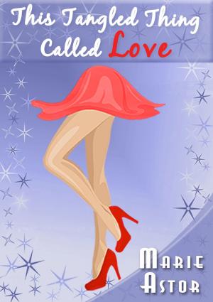 Cover of This Tangled Thing Called Love: A Contemporary Romance Novel