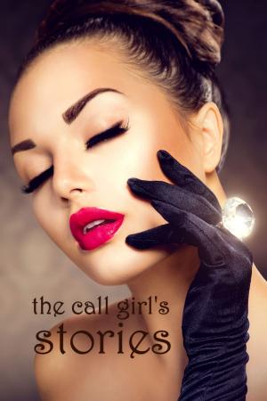 Cover of the book The Call Girl's Stories by Alastair Anders