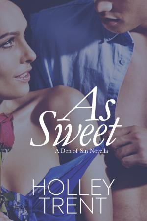 Cover of the book As Sweet by Holley Trent