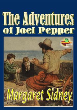 Book cover of The Adventures of Joel Pepper: Popular Kids Novel