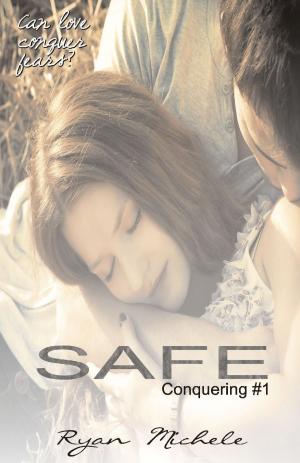 Cover of the book Safe by Ryan Michele
