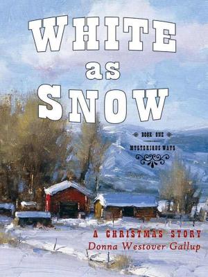 Cover of the book White As Snow by William James Stoness