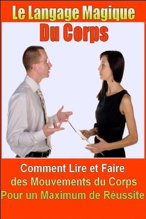 bigCover of the book Le Langage Magique du Corps by 