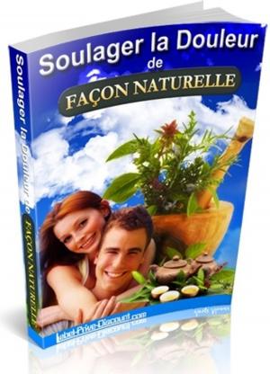 Cover of the book Soulager la douleur de façon naturelle by Gaël Hamel