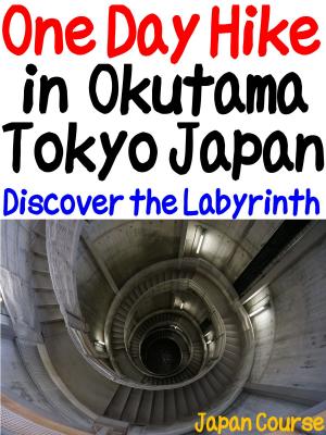 bigCover of the book One Day Hike in Okutama Tokyo Japan by 