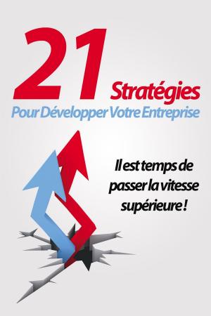Cover of 21 Stratégies pour votre entreprise