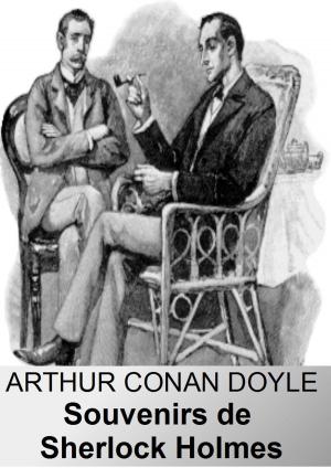 Cover of the book Souvenirs de Sherlock Holmes by Arthur Conan Doyle