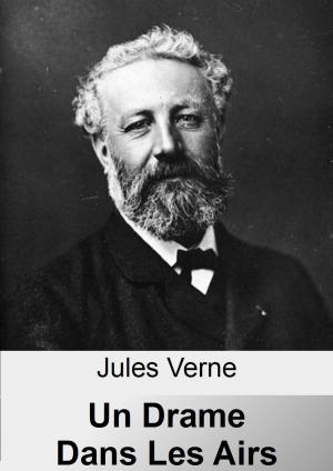 Cover of the book Un drame dans les airs by Jules Verne
