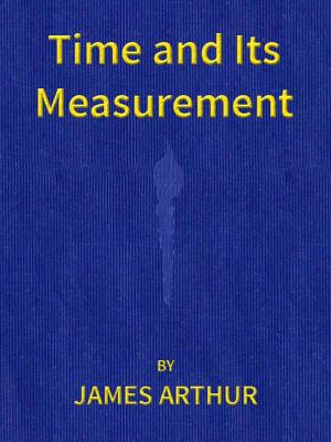 Cover of the book Time and Its Measurement by Harry Bates, Editor