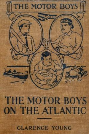 Cover of the book The Motor Boys on the Atlantic by George Manville Fenn