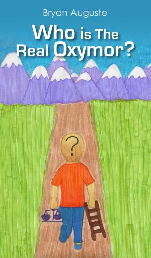 Cover of the book Who is the Real Oxymor? by Steven Kent McFarlin