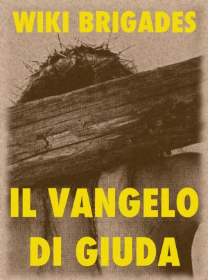 Cover of the book Il Vangelo di Giuda by Esther Neumann, Wiki Brigades, Edouard Schuré