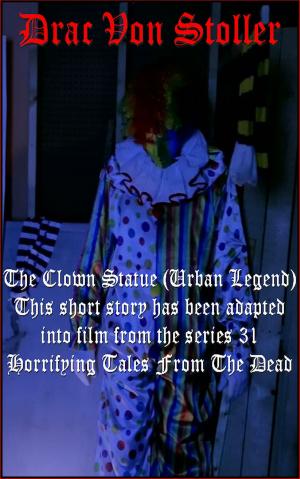 Cover of The Clown Statue (Urban Legend)
