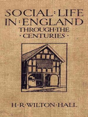 Book cover of Social Life in England through the Centuries