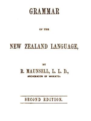 Cover of the book Grammar of the New Zealand Language (2nd Edition) by Nathaniel Bright Emerson
