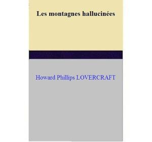 Cover of Les montagnes hallucinées