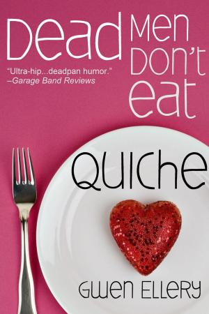 Cover of Dead Men Don’t Eat Quiche: A Short Humorous Mystery Set in Paris