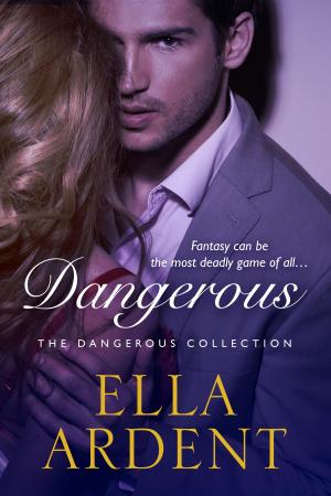 Cover of Dangerous: The Complete Romance