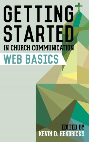 Book cover of Getting Started in Church Communication: Web Basics