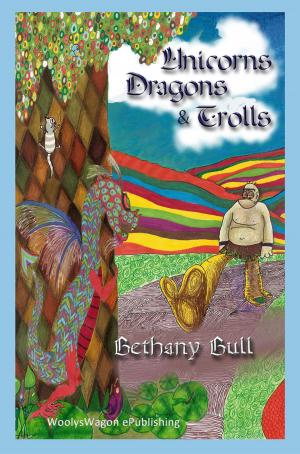 Cover of the book Unicorns Dragons & Trolls by Nevyn Smythe, aka Anyport