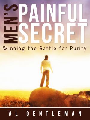 Cover of Men's Painful Secret - Winning the Battle for Purity