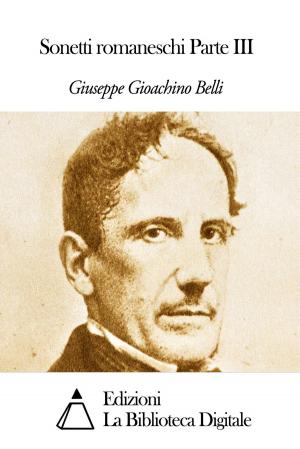 Cover of the book Sonetti romaneschi Parte III by Gabriele D'Annunzio