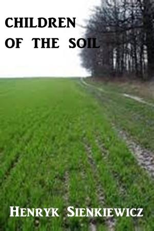 Book cover of Children of the Soil