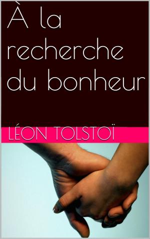Cover of the book À la recherche du bonheur by Cicéron