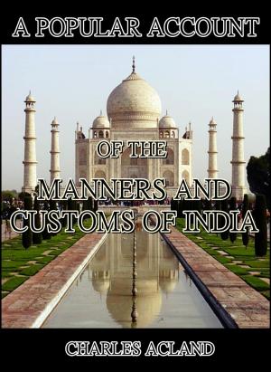 Cover of A Popular Account of the Manners and Customs of India