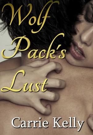 Cover of the book Wolf Pack's Lust by Patti O'Shea