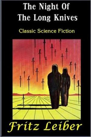 Cover of the book The Night of the Long Knives by Samuel R. Delany