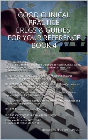 Cover of Good Clinical Practice eRegs & Guides - For Your Reference Book 4