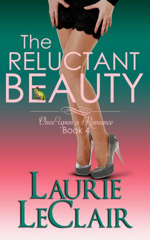 Cover of The Reluctant Beauty (Book 4, Once Upon A Romance Series)