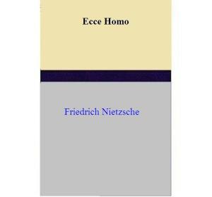 Cover of the book Ecce Homo by Friedrich Nietzsche