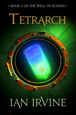 Cover of the book Tetrarch by Michael Ewing